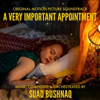 A Very Important Appointment (Original Motion Picture Soundtrack) by Suad Bushnaq