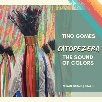 Catopezera: The Sound of Colors by Tino Gomes