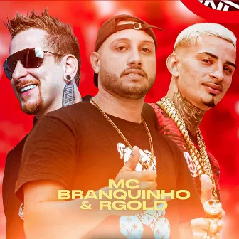 Mc Branquinho e RGOLD by Mc Branquinho