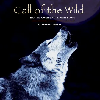 Call of the Wild by John 