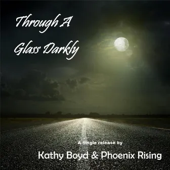 Through a Glass Darkly by Kathy Boyd