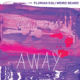 Away by Florian Egli Weird Beard