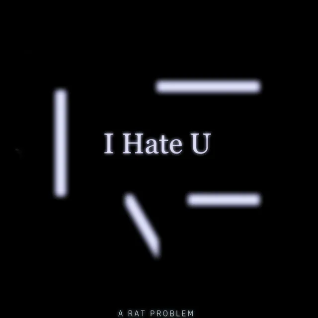 I Hate U - Clean Edit