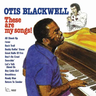 These Are My Songs! by Otis Blackwell