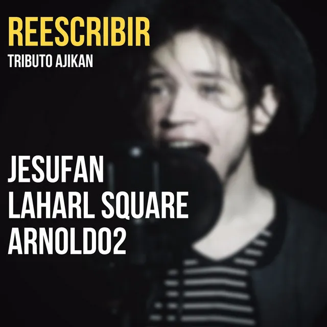 Reescribir (Tributo Ajikan)