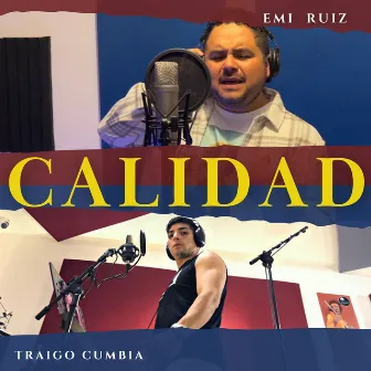 Calidad by Traigo Cumbia