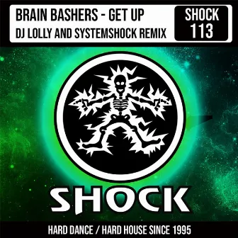 Get Up (DJ Lolly & SystemShock Remix) by DJ Lolly