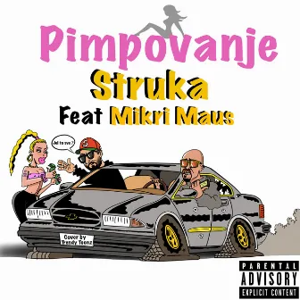 Pimpovanje (feat. Mikri Maus) by Struka