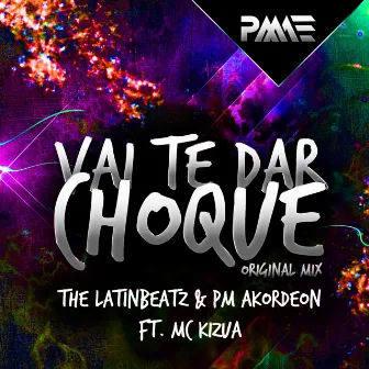 Vai Te Dar Choque by MC Kizua