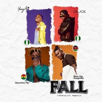 Fall (feat. Nviiri The Storyteller, Quamina MP) [African Remix] by YungAce