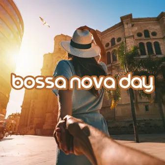 Bossa Nova Day – Easy Listening Latin Jazz Rhythms by Spring Jazz Club