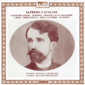 Alfredo Catalani: Works for Orchestra by Warmia National Orchestra