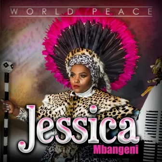 World Peace by Jessica Mbangeni