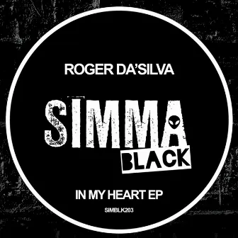 In My Heart EP by Roger Da'Silva