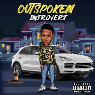 Outspoken Introvert by Got Damn Hank P.