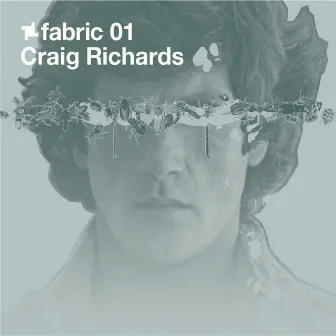 fabric 01: Craig Richards (DJ Mix) by Craig Richards