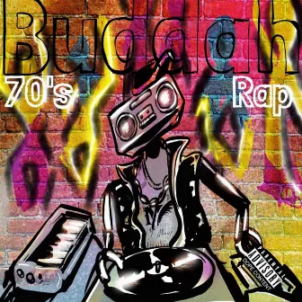 70's Rap by Buddah