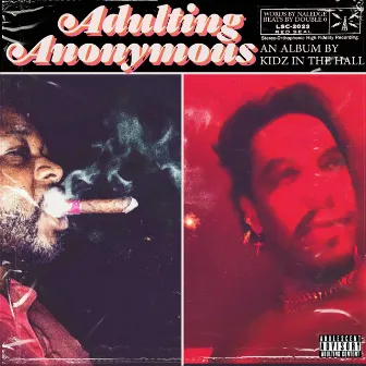 Adulting Anonymous by Kidz In The Hall