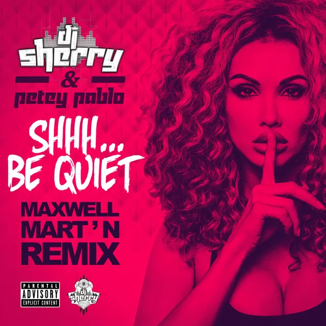 Shhh... Be Quiet - Maxwell Mart'n Remix