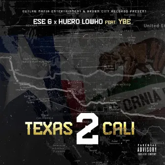 Texas 2 Cali by Huero Lowko