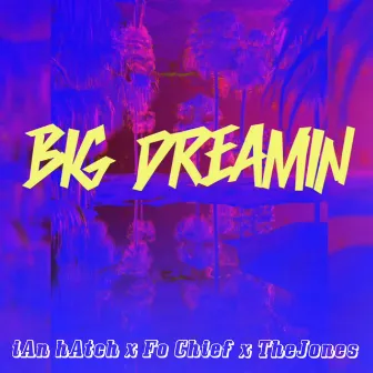 Big Dreamin' by Justice Rhymes