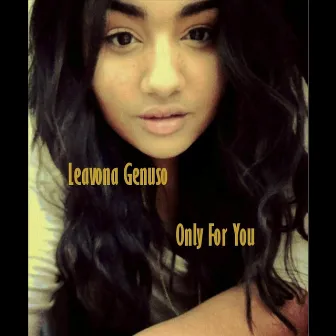 Only for You by Leavona Genuso