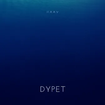 Dypet by Haav