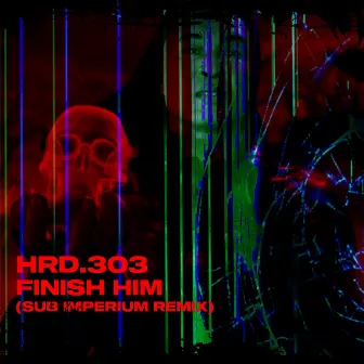 Finish Him - Sub Imperium Remix by HRD.303