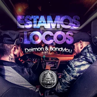 Estamos Locos by Deimon