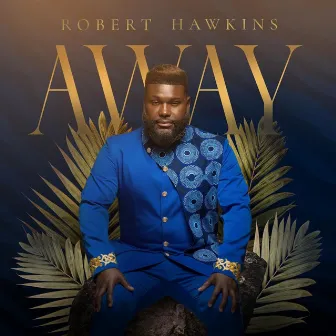 Away by Robert Hawkins