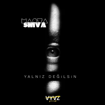 Yalnız Değilsin by Masta Shiva