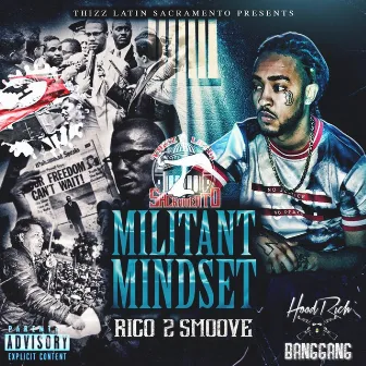 Militant Mindset by Rico 2 Smoove