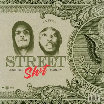 Street Shxt by Yung Nell