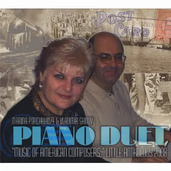 Music of American Composers for Piano Duet, Little Anthology by Marina Porchkhidze & Vladimir Shinov