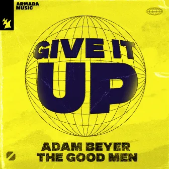 Give It Up by The Good Men