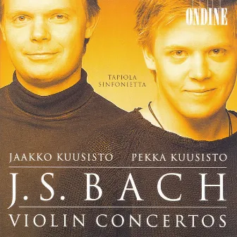 Bach, J. S.: Violin Concertos by Jaakko Kuusisto