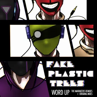 Word Up by Fake Plastic Trees