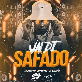 Vai DJ Safado by DJ Gaby Soares