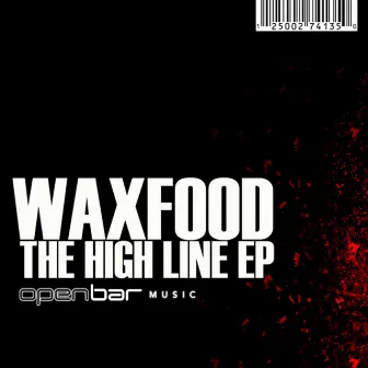 The High Line EP by Waxfood