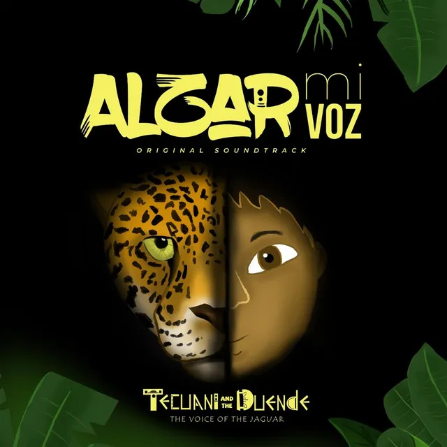 Alzar Mi Voz (Tecuani and the Duende Short Film Soundtrack)