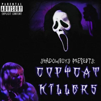 COPYCAT KILLERS by Shadow Boys