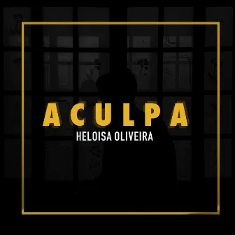 A Culpa by Heloisa Oliveira