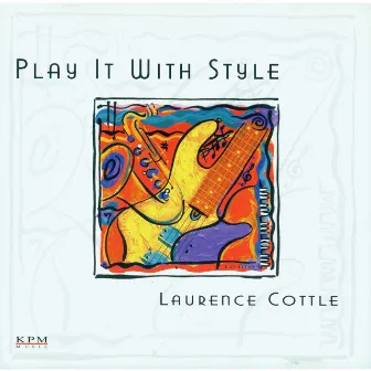 Play It with Style by Laurence Cottle