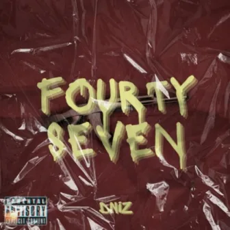 Fourty Seven by É o Dniz