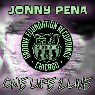 One Life 2 Live by Jonny pena