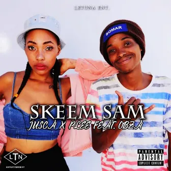 Skeem Sam by Jusca X Plee