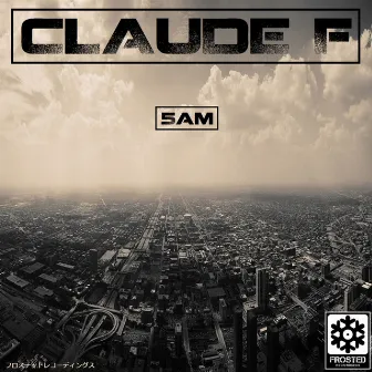 5am by Claude F