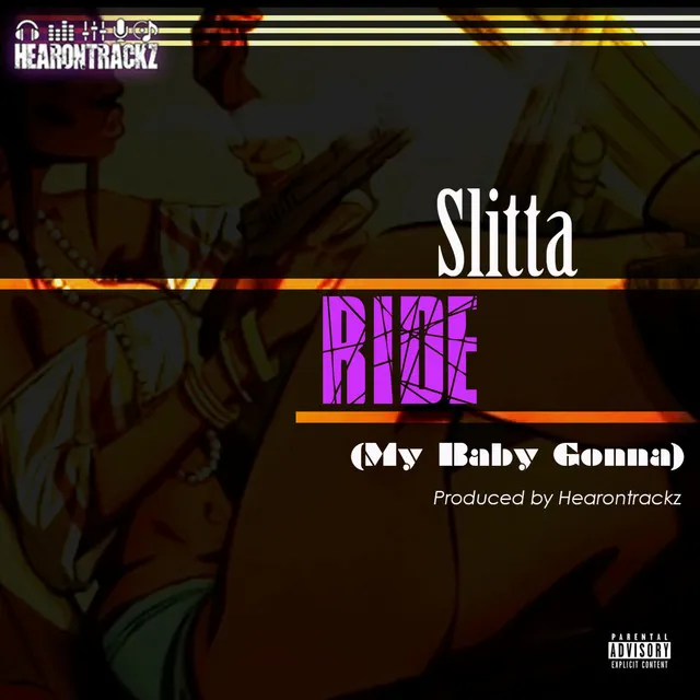 Ride (My Baby Gonna) [feat. Slitta]