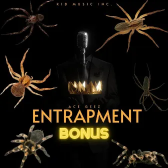 Entrapment: Bonus (Official Audio) by Ace Geez