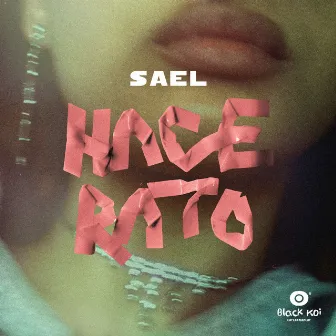 Hace Rato by Sael